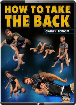 GARRY TONON - HOW TO TAKE THE BACK