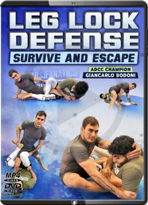 GIANCARLO BODONI - LEG LOCK DEFENSE - SURVIVE AND ESCAPE