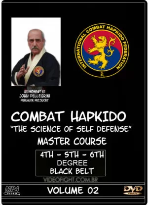 JOHN PELLEGRINI – COMBAT HAPKIDO – THE SCIENCE OF SELF DEFENSE - MASTER COURSE 2