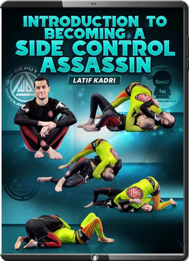 LATIF KADRI - INTRODUCTION TO BECOMING A SIDE CONTROL ASSASSIN