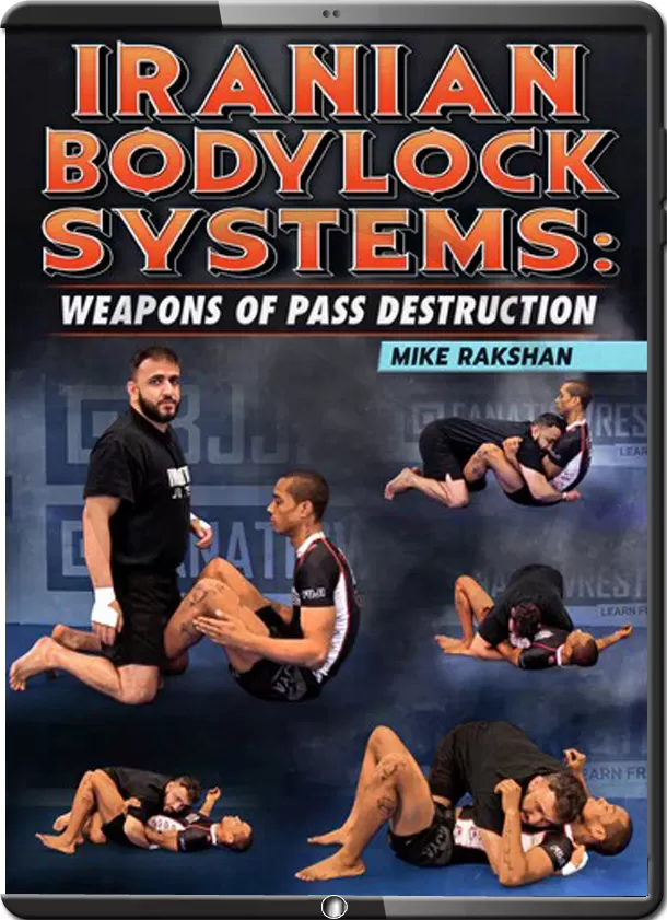 MIKE RAKSHAN - IRANIAN BODYLOCK SYSTEM WEAPONS OF PASS DESTRUCTION
